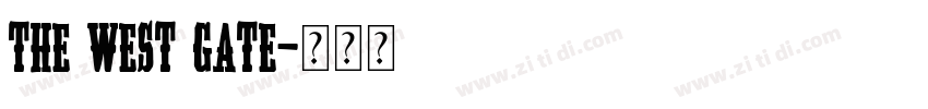 The west gate字体转换